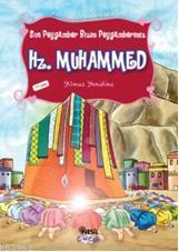 Son Peygamber Bizim Peygamberimiz Hz. Muhammed