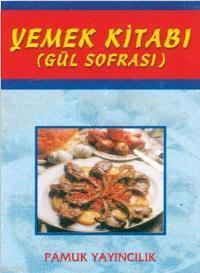 Yemek Kitabı (Yemek-002); Gül Sofrası