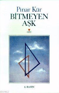 Bitmeyen Aşk