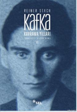 Kafka Kavrama Yılları Cilt: 2