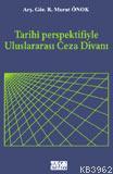 Tarihi Perspektifiyle Uluslararası Ceza Divanı