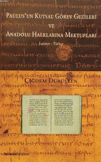 Paulus'un Kutsal Görev Gezileri ve Anadolu Halklarına Mektupları