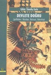 Devlete Doğru, Şeflikler İktidar, İktisat, İdeoloji