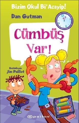 Cümbüş Var; Bizim Okul Bir Acayip