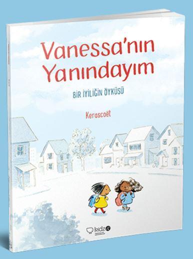 Vanessa'nın Yanındaydım; Bir İyiliğin Öyküsü