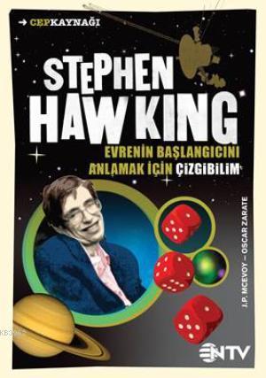 Stephen Hawking; Evrenin Başlangıcını Anlamak İçin Çizgibilim