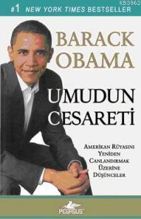 Umudun Cesareti; Amerikan Rüyasını Yeniden Canlandırmak Üzerine Düşünceler