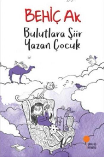  Bulutlara Şiir Yazan Çocuk | Günışığı Kitaplığı | 9786059405355 | 