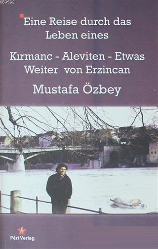 Eine Reise Durch Das Leben Eines Kırmanc - Aleviten - Etwas - Weiter von Erzincan