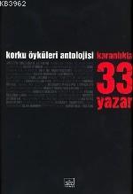 Korku Öykülerı Antolojısı / Karanlıkta 33 Yazar