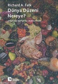 Dünya Düzeni Nereye?; Amerikan Emperyal Jeopolitikası