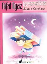 Bacaksiz Sigara Kacakcisi Rifat Ilgaz 9789753480055 Kitap Liderkitap Com