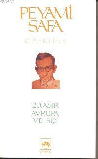 20. Asır Avrupa ve Biz (objektif Serisi: 8)