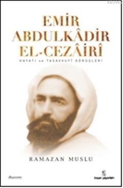 Emir Abdülkâdir El-Cezâirî