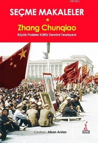 Seçme Makaleler; Büyük Proleter Kültür Devrimi Teorisyeni