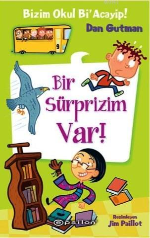 Bu Okul Bi' Acayip!; Bir Sürprizim Var!