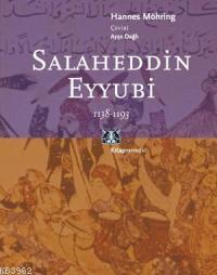 Salaheddin Eyyübi; 1138-1193