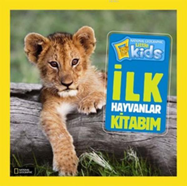 İlk Hayvanlar Kitabım; National Geographic Kids