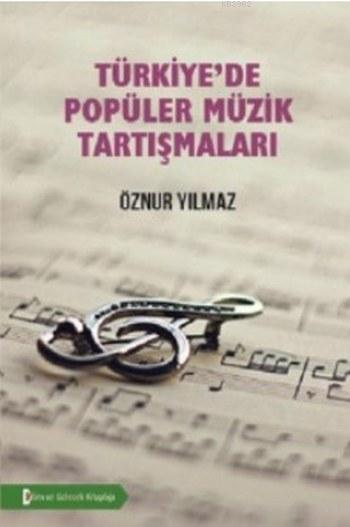 Türkiye'de Popüler Müzik Tartışmaları