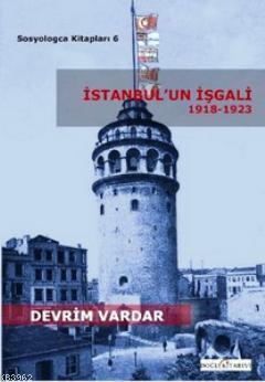 İstanbul'un İşgali 1918-1923
