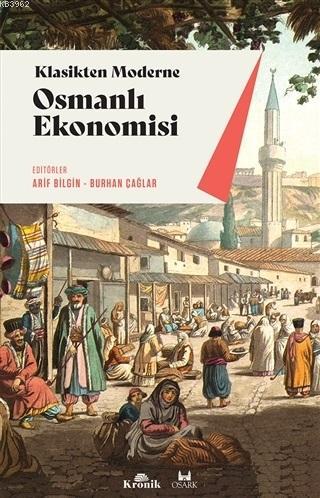 Klasikten Moderne Osmanlı Ekonomisi