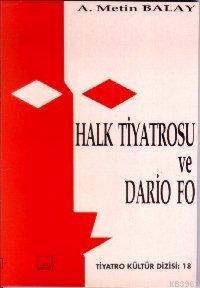  Halk Tiyatrosu ve Dario Fo | Metin Balay | Mitos Boyut Yayınları | 9789758023165 | 