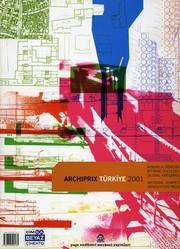 Archiprix Türkiye 2001 Mimarlık Öğrencileri Bitirm