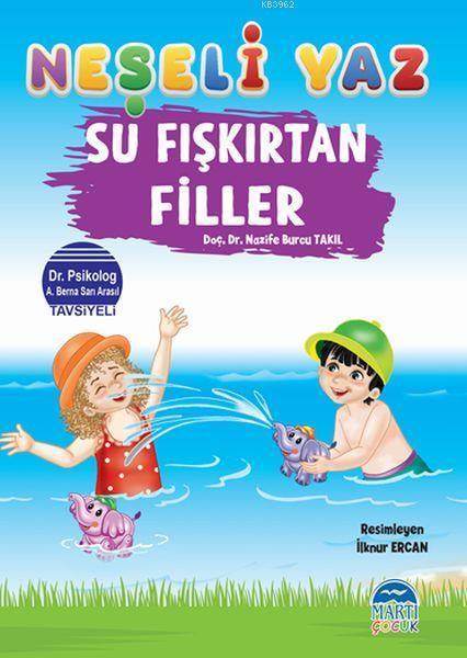 Su Fışkırtan Filler - Neşeli Yaz