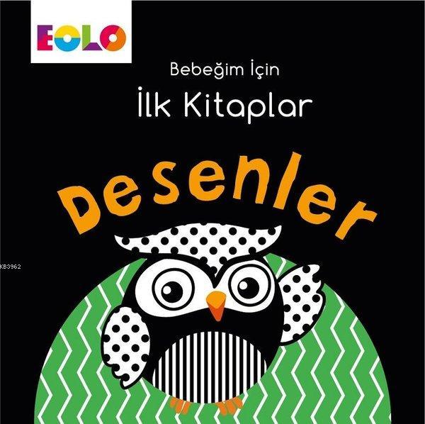  Desenler Bebeğim İçin İlk Kitaplar | Kolektif | Eolo Yayıncılık | 9786057581075 | 