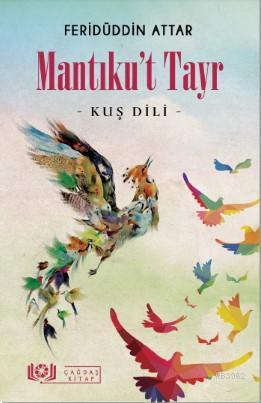  Mantıkut Tayr – Kuş Dİli | Feridüddin Attar | Çağdaş Kitap | 9786058517875 | 