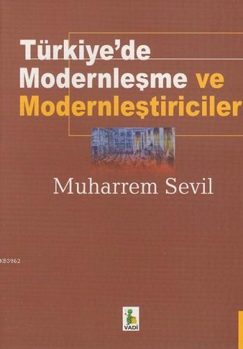 Türkiye'de Modernleşme ve Modernleştiriciler