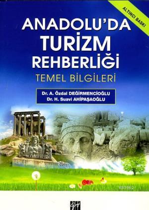Anadolu'da Turizm Rehberliği; Temel Bilgileri