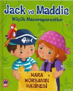 Jack ve Maddie - Kara Korsan'ın Hazinesi; Küçük Maceraperestler