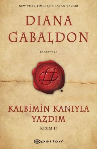 Kalbimin Kanıyla Yazdım; Kısım 2