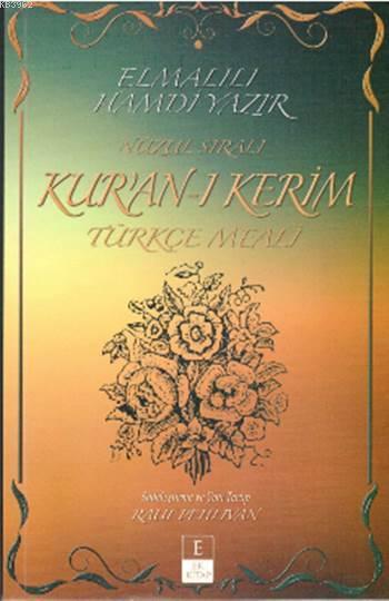 Kur'an-ı Kerim Türkçe Meali; Nüzul Sıralı
