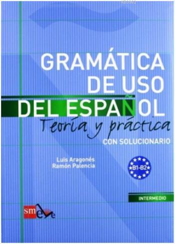 Gramática de Uso Del Español B1-B2