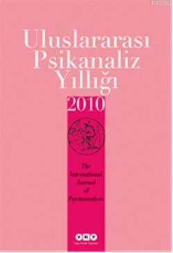 Uluslararası Psikanaliz Yıllığı 2010