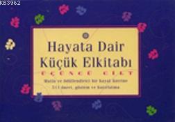 Hayata Dair Küçük Elkitabı III