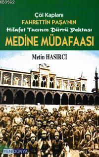  Medine Müdafaası | Metin Hasırcı | Ravza Yayınları | 9789756500385 | 