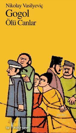  Ölü Canlar | Yunus Karaaslan | Pınar Tan | Fırat Biçen | Nikolay Vasilyeviç Gogol | İlgi Kültür Sanat Yayıncılık | 9786052022795 | 