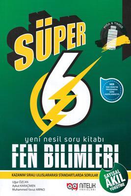  Süper 6 Sınıf Yeni Nesil Fen Bilimleri Soru Kitabı | Kolektif | Nitelik Yayınları | 9786052722695 