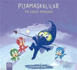 Pijamaskeliler ve Gece Ninjası - Pijamalılar Çetesi