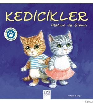 Kedicikler: Marion ve Simon - Sevimli Hayvan Öyküleri