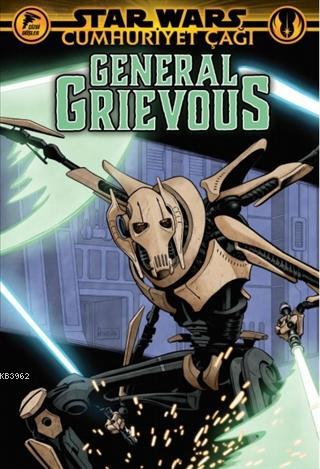 Star Wars: Cumhuriyet Çağı - General Grievous