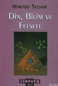 Din, Bilim ve Felsefe