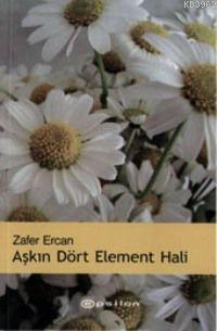 Aşkın Dört Element Hali