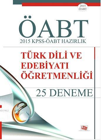 Oabt Turk Dili Ve Edebiyati Ogretmenligi 2015 Kpss Oabt Hazirlik 25 Deneme 9786051700106 Genel Turkmenkitabevi Com Tr