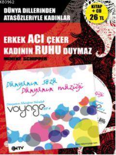 Erkek Acı Çeker Kadının Ruhu Duymaz