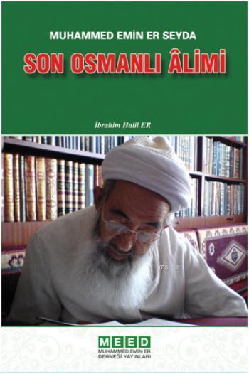 son osmanli alimi ibrahim halil er