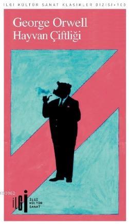  Hayvan Çiftliği | George Orwell | Uğur Gülsün | Rüya Rüstemoğlu | Yunus Karaaslan | İlgi Kültür Sanat Yayıncılık | 9786057703606 | 